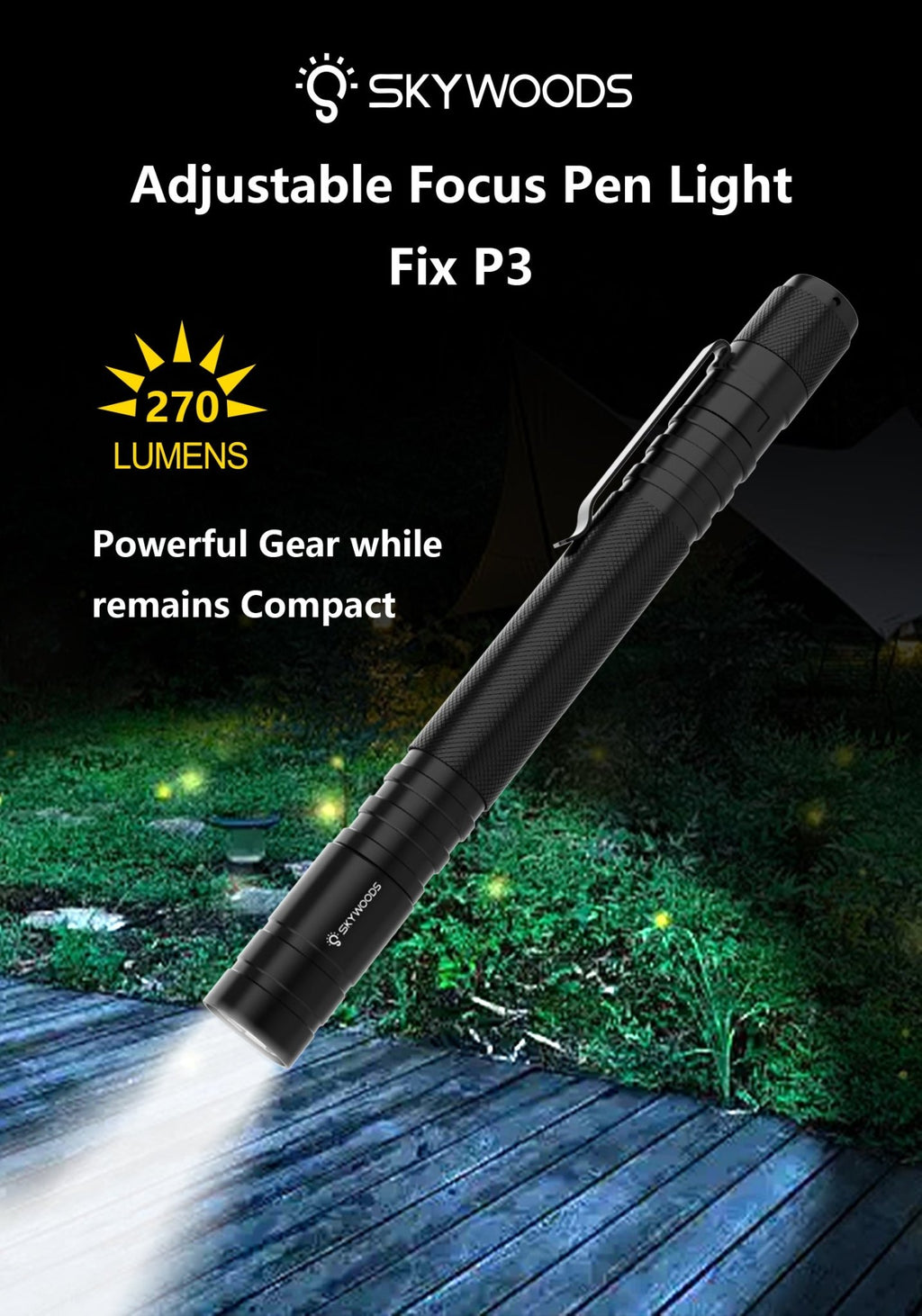 Skywoods 270 Lumen Zoomable Pen Light Fix P3