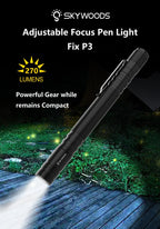 Skywoods 270 Lumen Zoomable Pen Light Fix P3